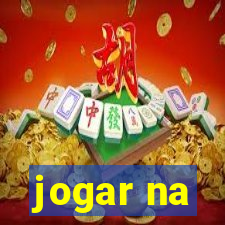 jogar na